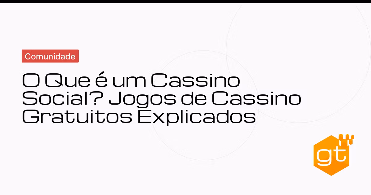 O Que é um Cassino Social? Jogos de Cassino Gratuitos Explicados