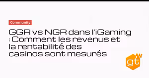 GGR vs NGR dans l'iGaming : Comment les revenus et la rentabilité des casinos sont mesurés